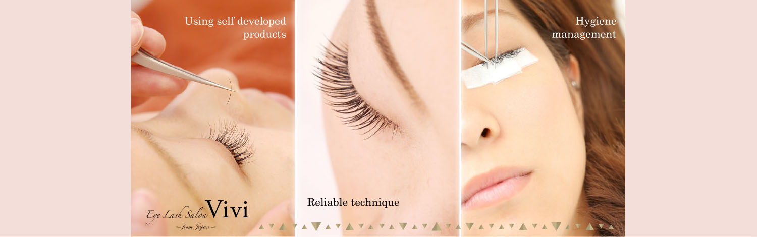 Eye Lash Salon Vivi｜Using self developed products/Hygiene management/Reliable technique